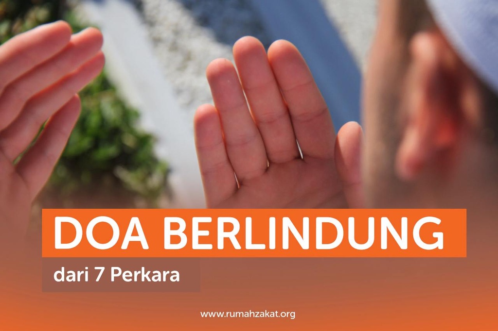 Doa Berlindung Dari 7 Perkara Rumah Zakat 2430