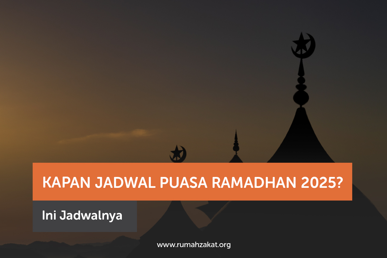 Jawal Puasa Ramadhan dan Libur Idul Fitri 2025 Rumah Zakat